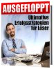 Ausgefloppt – Ultimative Erfolgsstrategien für Loser