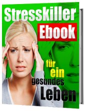 Stresskiller-eBook – für ein gesundes Leben