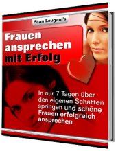 Traumfrauen ansprechen – mit Erfolg