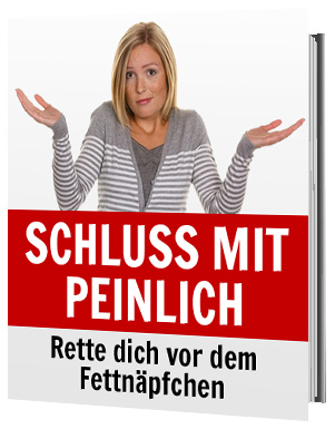 Schluss mit peinlich - zum Schließen ins Bild klicken