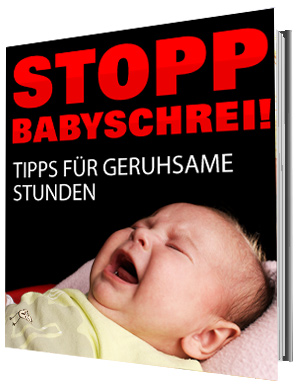 Stopp Babyschrei! - zum Schließen ins Bild klicken