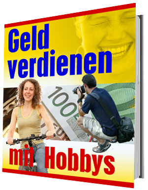 Geld verdienen mit Hobbys - zum Schließen ins Bild klicken