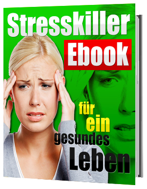 Stresskiller-eBook – für ein gesundes Leben - zum Schließen ins Bild klicken